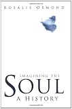 Imagining the soul : a history