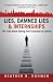 Lies, Damned Lies & Internships: The Truth About Getting from Classroom to Cubicle