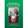 Personal Finance for the New Physician -- Money Management for Residency and Beyond