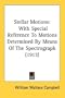 Stellar Motions: With Special Reference To Motions Determined By Means Of The Spectrograph (1913)