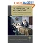 Developing the Wise Doctor: A Resource for Trainers and Trainees (In Practice)