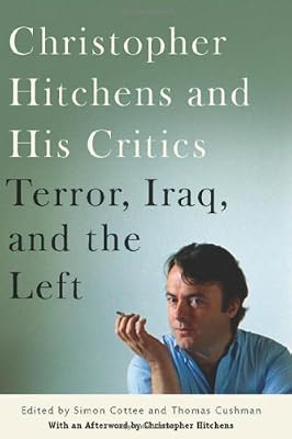 Christopher Hitchens and His Critics: Terror, Iraq, and the Left