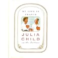 My Life in France by Julia Child with Alex Prud'homme