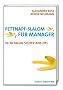 Fettnapf-Slalom f�r Manager: In 30 Tagen sicher ans Ziel