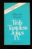 Truly Tasteless Jokes 04