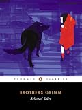 Selected Tales (Brothers Grimm) (Penguin Classics)