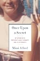 Once Upon a Secret: My Affair with President John F. Kennedy and Its Aftermath