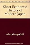 A short economic history of modern Japan, 1867-1937