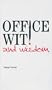 Office Wit and Wisdom
