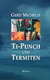 Ti-Punch Und Termiten