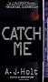 Catch Me