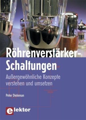Röhrenverstärker-Schaltungen: Außergewöhnliche Konzepte verstehen und umsetzen