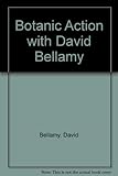 Botanic action with David Bellamy
