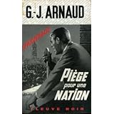 Pi�ge pour une nationpar Georges-Jean ARNAUD