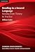 Reading in a Second Language: Moving from Theory to Practice (Cambridge Applied Linguistics)