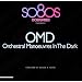 So80s Presents OMD: Orchestral Manoeuvres in the Dark