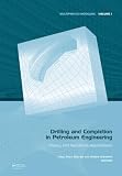 Drilling and Completion in Petroleum Engineering: Theory and Numerical Applications (Multiphysics Modeling)