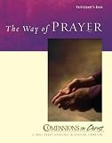 The Way of Prayer: Participants Book (Companions in Christ) [Perfect Paperback]