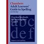 Adult Learners' Guide to Spelling: Practical methods for learning how to spell