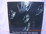 The Good the Bad the Waysted