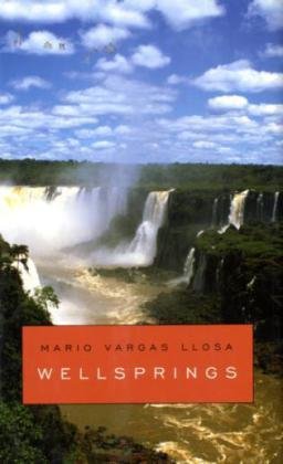 Wellsprings (The Richard Ellmann Lectures in Modern Literature)