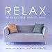 Relax: The World's Most Beautiful Music (2 CDs)