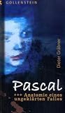 Pascal: Anatomie eines ungekl�rten Falles