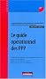 Le guide op�rationnel des PPP : Conditions du recours au partenariat public-priv�, Passation du contrat, Risques et matrices des risques, Questions fiscales et comptables