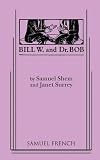 Bill W. and Dr. Bob