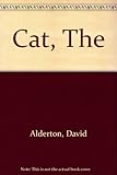 The cat : the most complete, illustrated practical guide to cats and their world