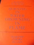 Burning in Water, Drowning in Flame