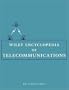 Wiley Encyclopedia of Telecommunications , 5 Volume Set
