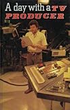A day with a TV producer