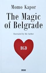The Magic of Belgrade