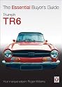 Triumph TR6 (Essential Buyer's Guide) (Essential Buyer's Guide Series)