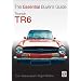 Triumph TR6 (Essential Buyer's Guide) (Essential Buyer's Guide Series)