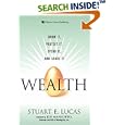 Wealth: Grow It, Protect It, Spend It, and Share It (Paperback) (Wharton School Publishing Paperbacks)