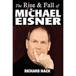 The Rise and Fall of Michael Eisner book cover