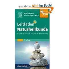 Leitfaden Naturheilkunde: Methoden, Konzepte und praktische Anwendung - mit Zugang zum Elsevier-Portal