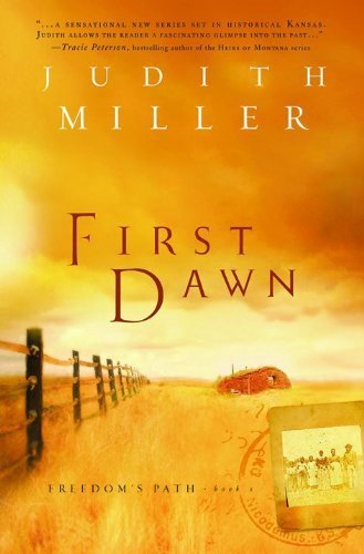 First Dawn (Freedom's Path Series #1) Paperback July 1, 2005