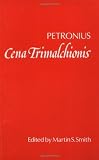 Cena Trimalchionis [Paperback] [1983] Petronius, Martin S. Smith