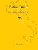 Eating Dante: A Culinary Adventure