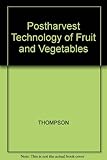 Postharvest technology of fruit and vegetables