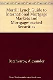 Merrill Lynch guide to international mortgage markets and mortgage backed securities