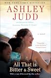 All That Is Bitter and Sweet: A Memoir   [ALL THAT IS BITTER & SWEET] [Paperback]