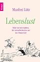 Lebenslust: Wider die Diät-Sadisten, den Gesundheitswahn und den Fitness-Kult