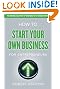 How to Start Your Own Business for Entrepreneurs