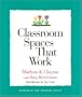 Classroom Spaces That Work (Strategies for Teachers Series, 3)