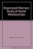 The depressed woman : a study of social relationships