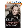 Ich werde da sein, wenn du stirbst: Eine Liebesgeschichte